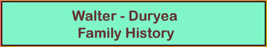 Duryea-Murray-Walter Family History